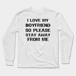 I Love My Boyfriend Fuuny Long Sleeve T-Shirt